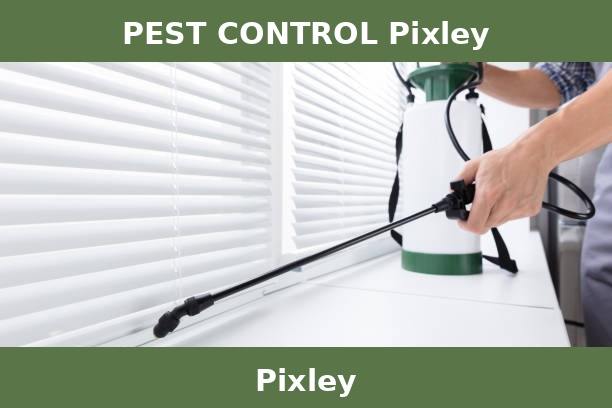 PEST CONTROL Pixley